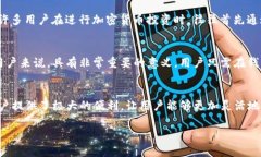 在讨论TP钱包的法币之前，我们需要了解法币的概